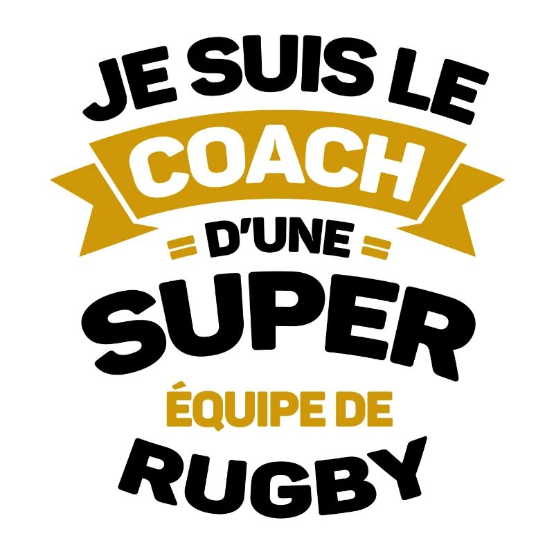 COACH D'UNE SUPER ÉQUIPE DE RUGBY