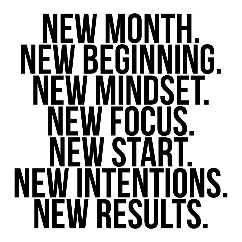 New month beginning mindset focus start