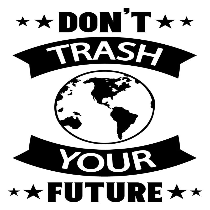 Don´t Trash your Future