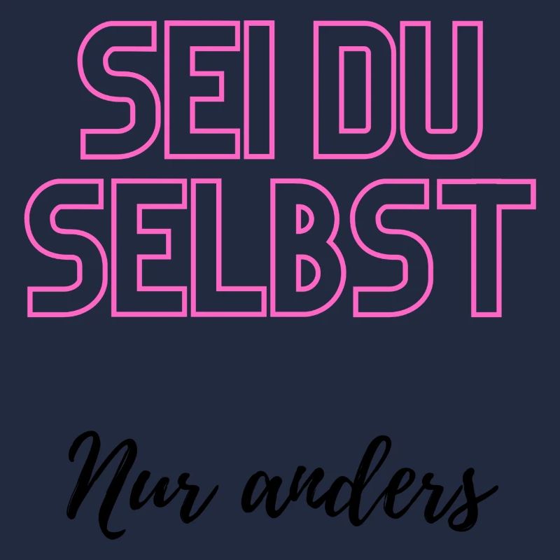 Sei du selbst, nur anders
