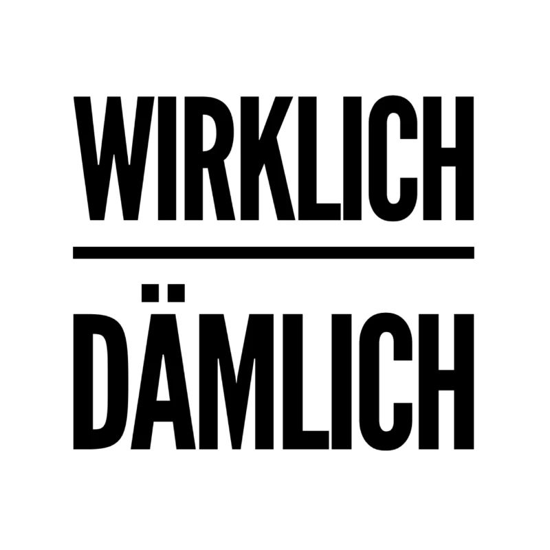 ich finde es dämlich