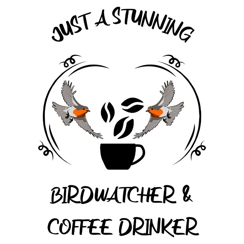 Bird Watching Bird Watching Birding Coffee