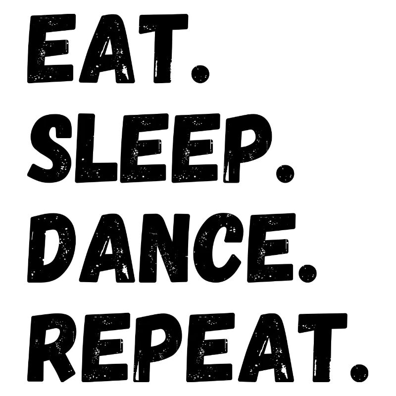 Manger Sommeil Danse Répéter