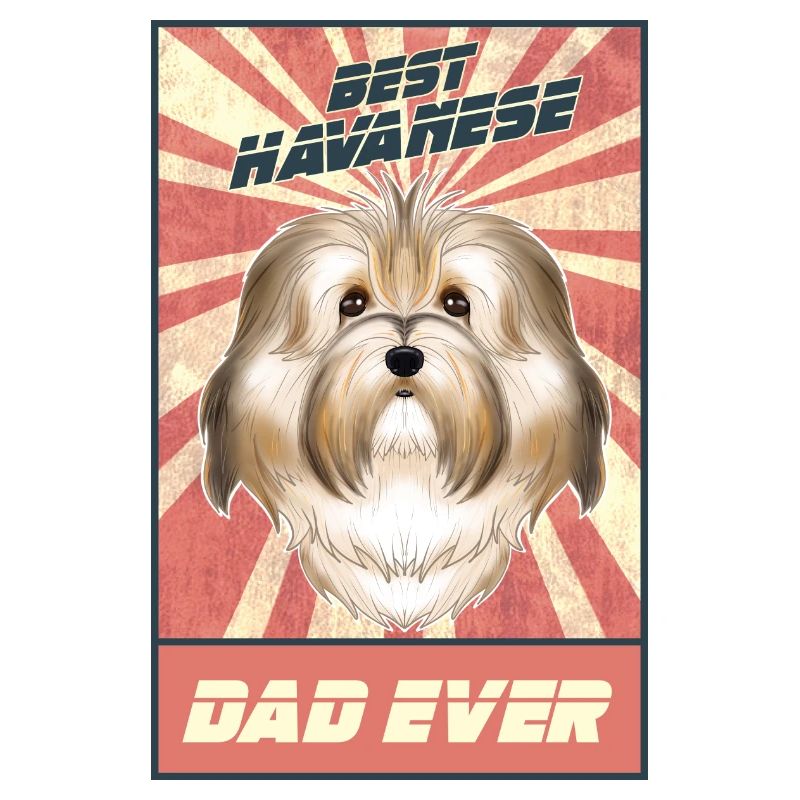 Best Havanese Dad Ever I Havanese Lover
