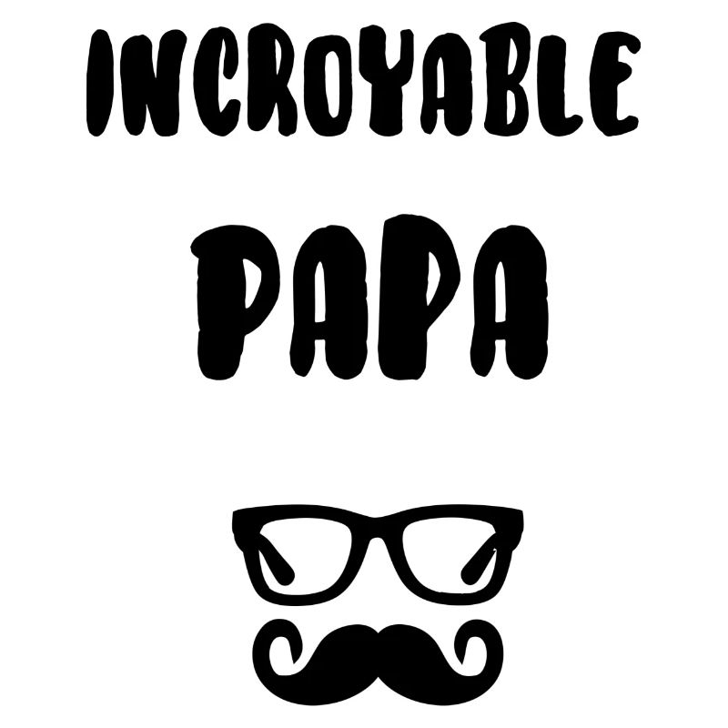 Incroyable papa