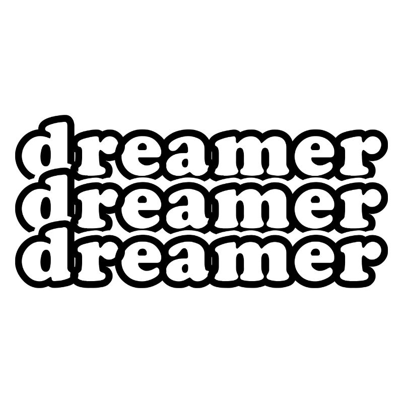 Dreamer dreamer dreamer, répéter le texte motivation
