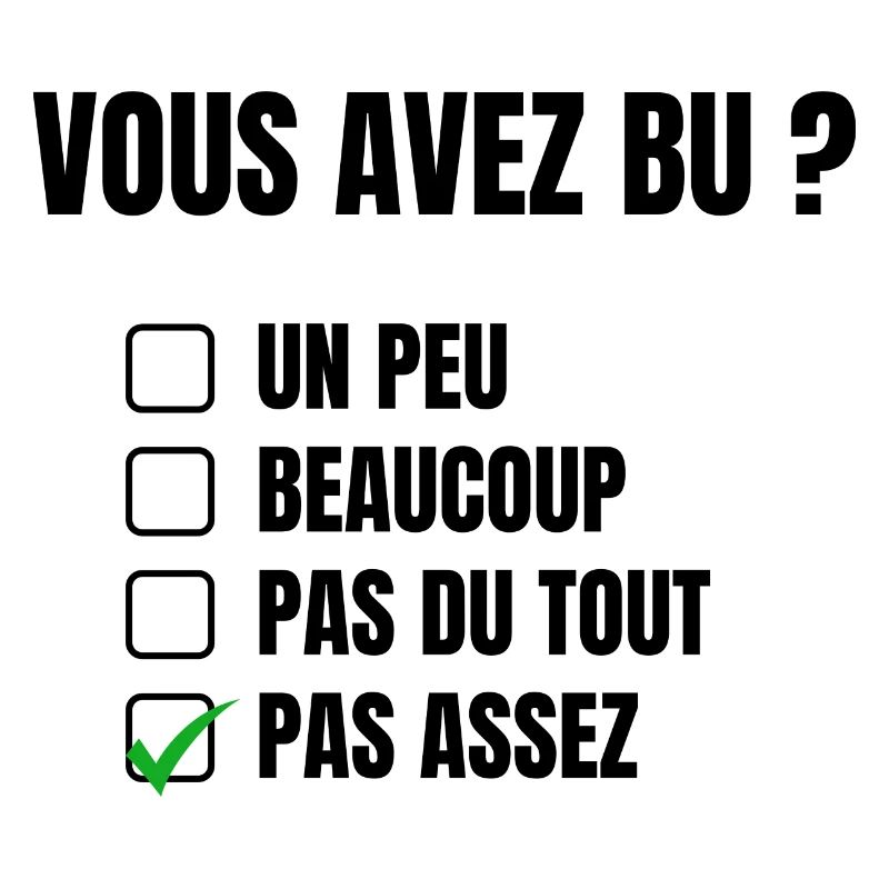 vous avez bu