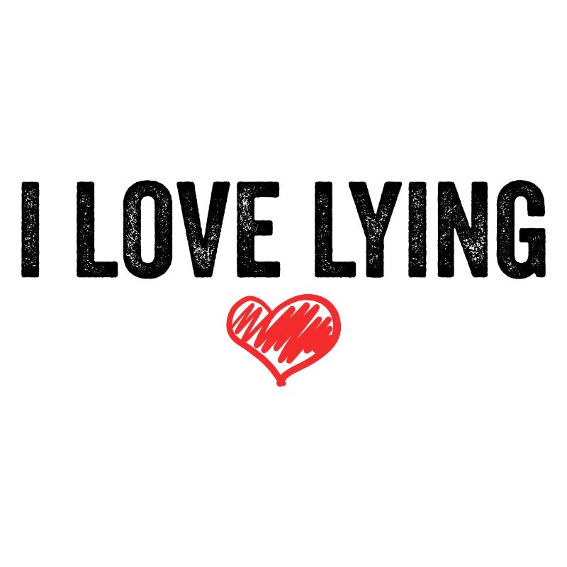 I Love Lying