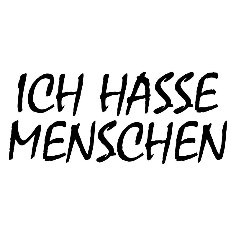 Ich hasse menschen