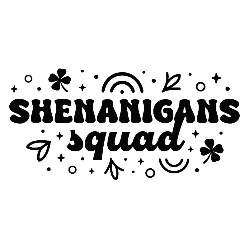 Shenanigans squad