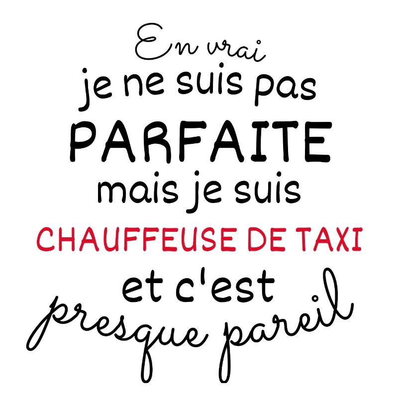 Pas Parfaite Mais Chauffeuse De Taxi