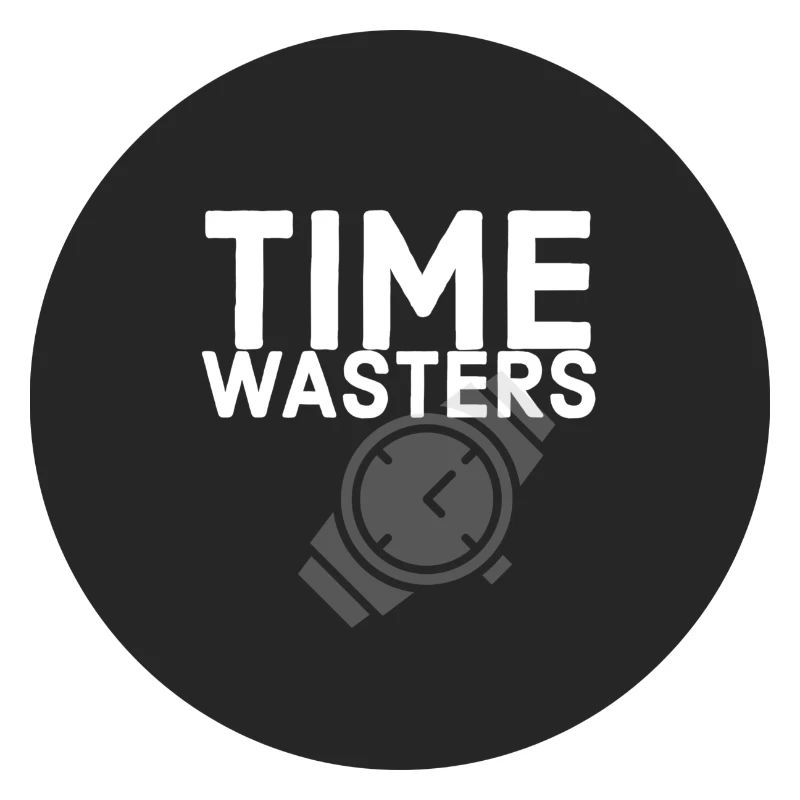 Time Wasters