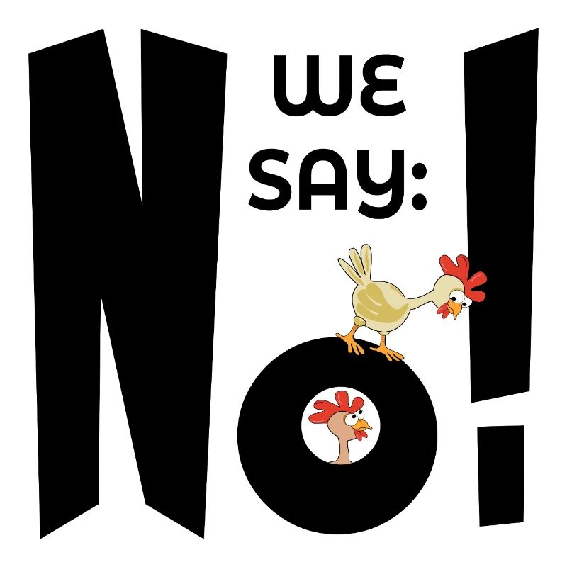 FUNNY PROTEST NO CHICKEN