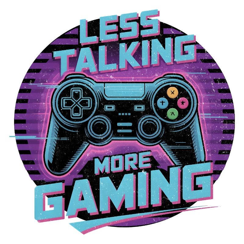 Less Talking More Gaming