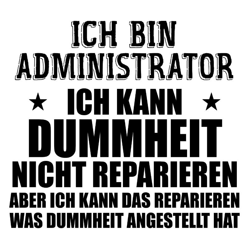 Admin Systemadministrator Lustige Sprüche