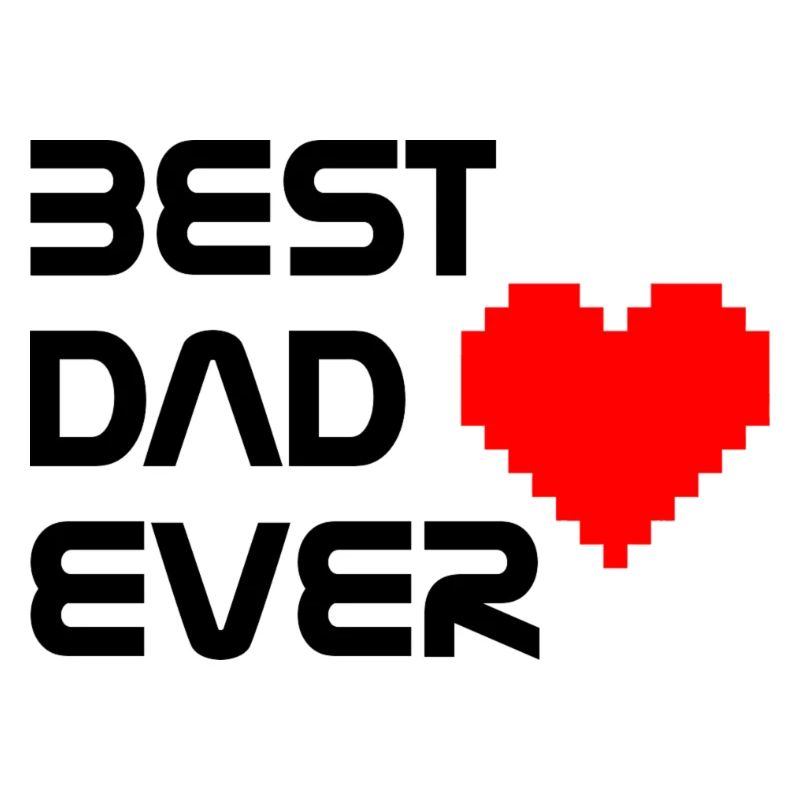 BEST DAD EVER mit Pixelherz