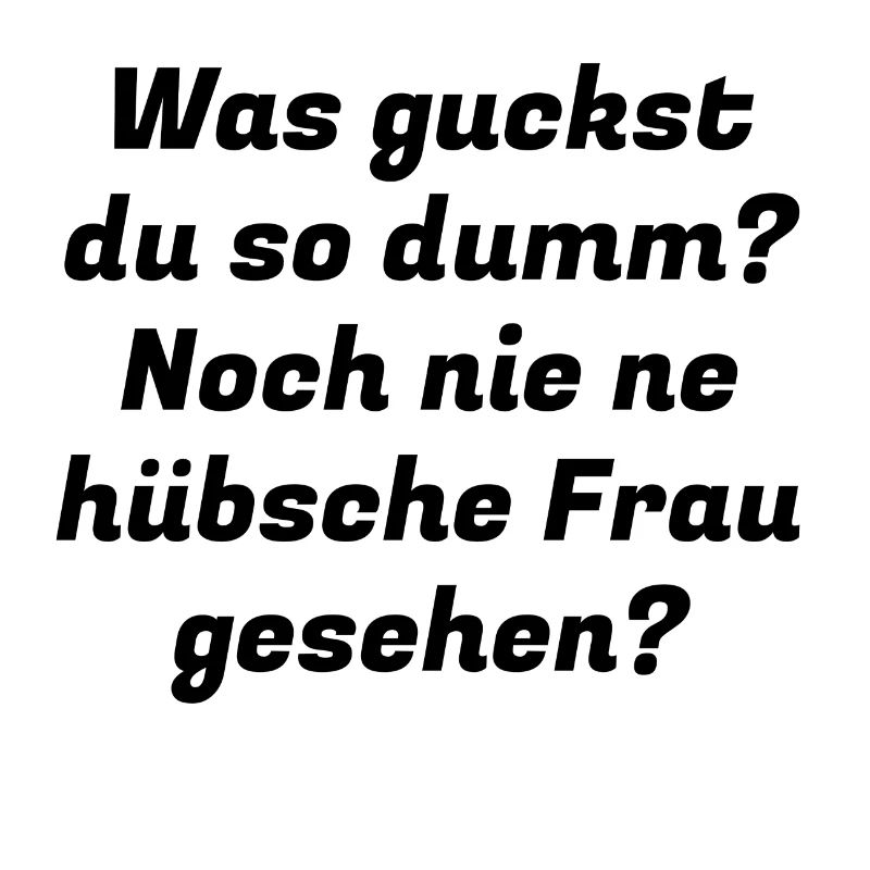 was guckst du so dumm?