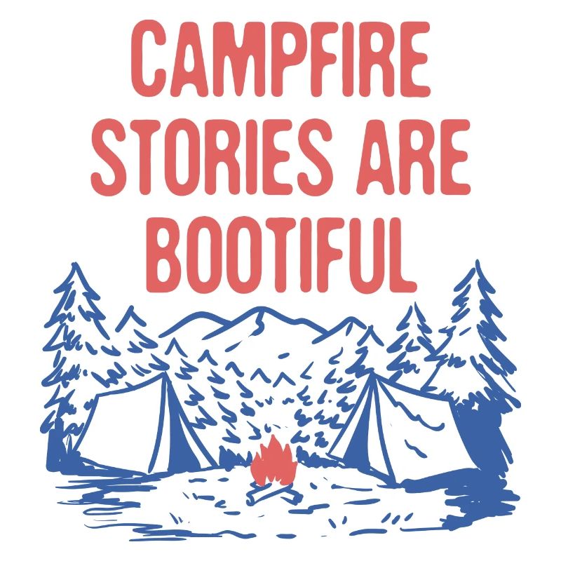 Les histoires de feu de camp sont BOOtiful Camping Positivity