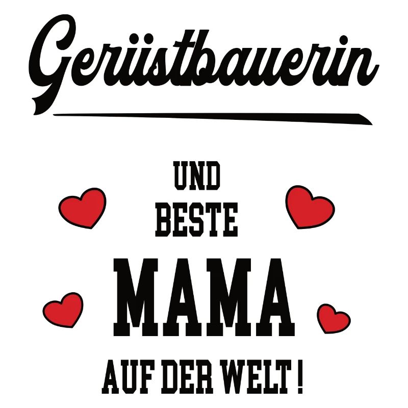 Mama Gerüstbauerin Muttertag Geburtstag Mutter