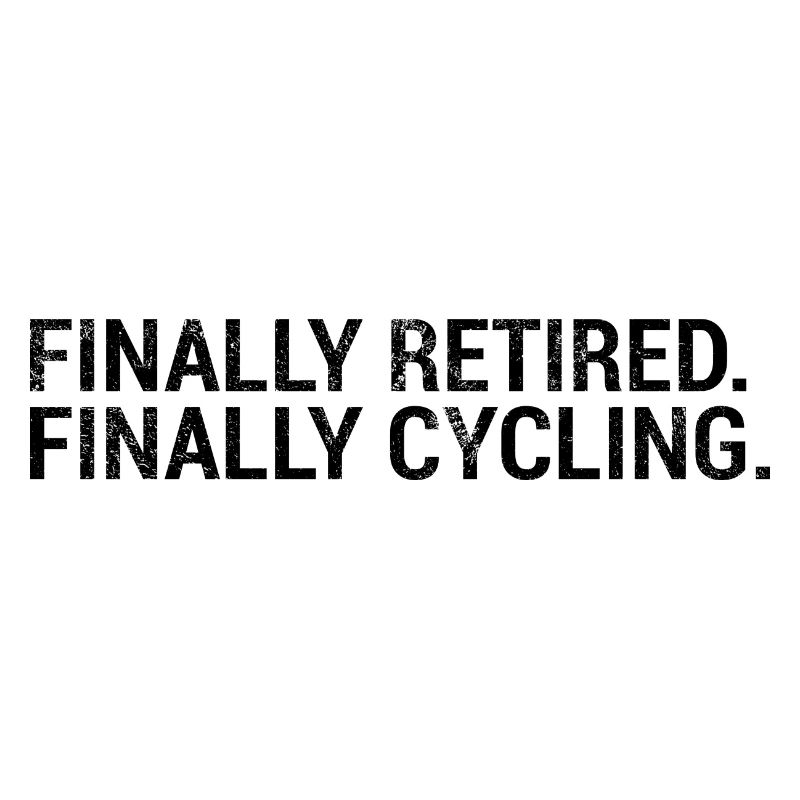 Finally Retired Finally Cycling Cyclists