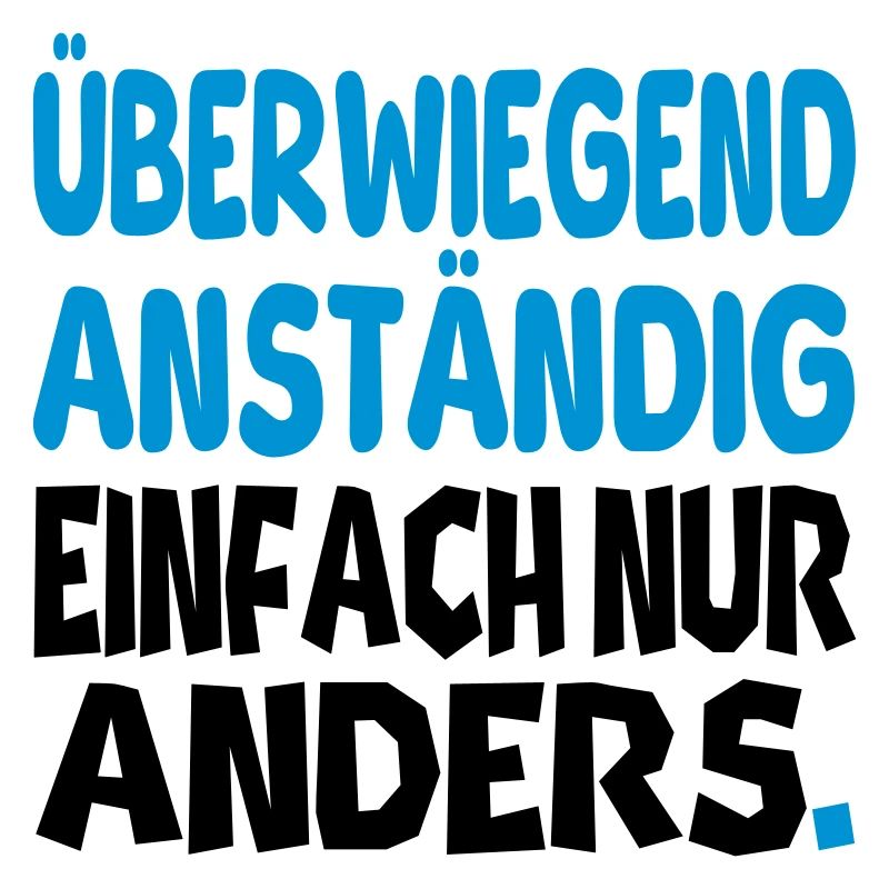 Anständig einfach nur anders II