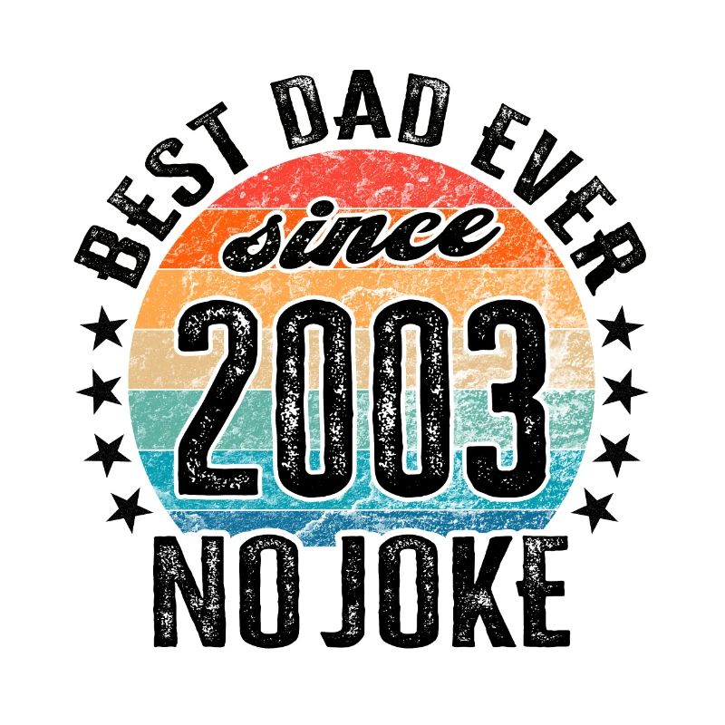 Bester Papa der Welt seit 2003 No Joke