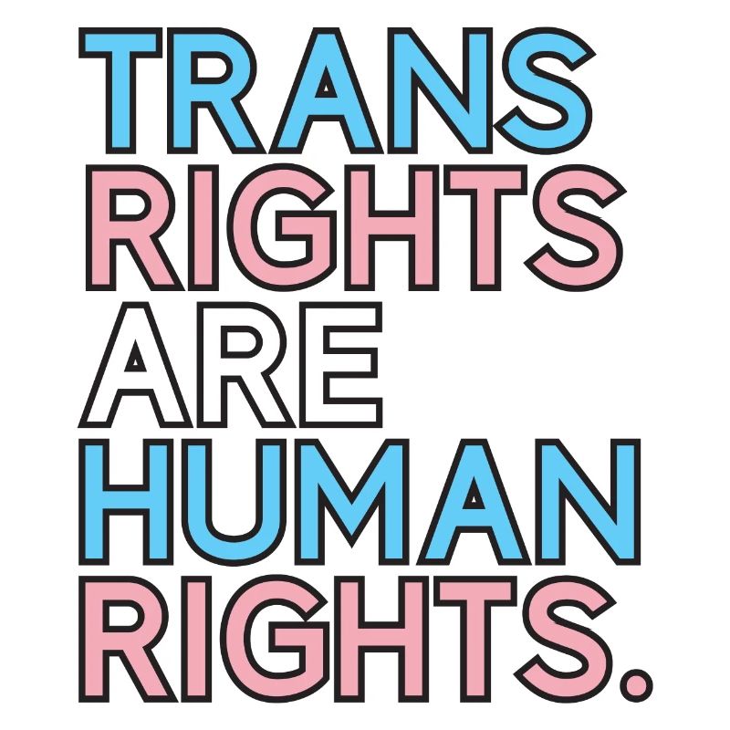 Pride Month LGBT - Trans Rights Are Human Rights
