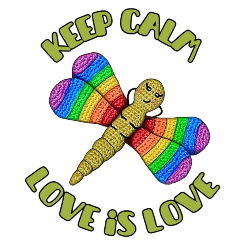 Keep Calm - Love is Love Regenbogen Libelle