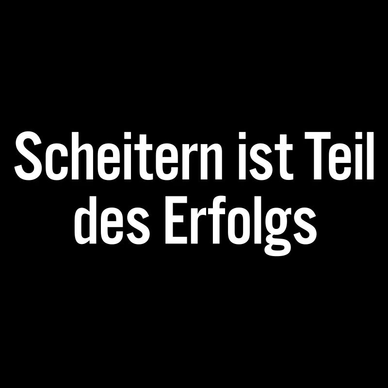 Scheitern ist Teil des Erfolgs