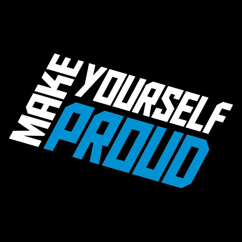make yourself proud quote