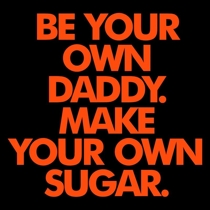 SOYEZ VOTRE PROPRE SUGAR DADDY