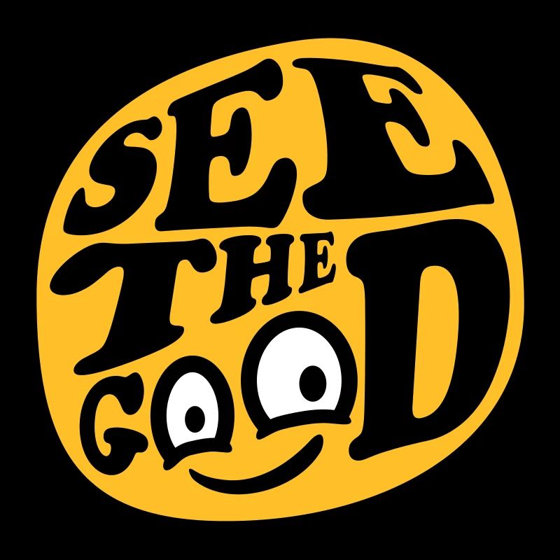 see the good Zitat