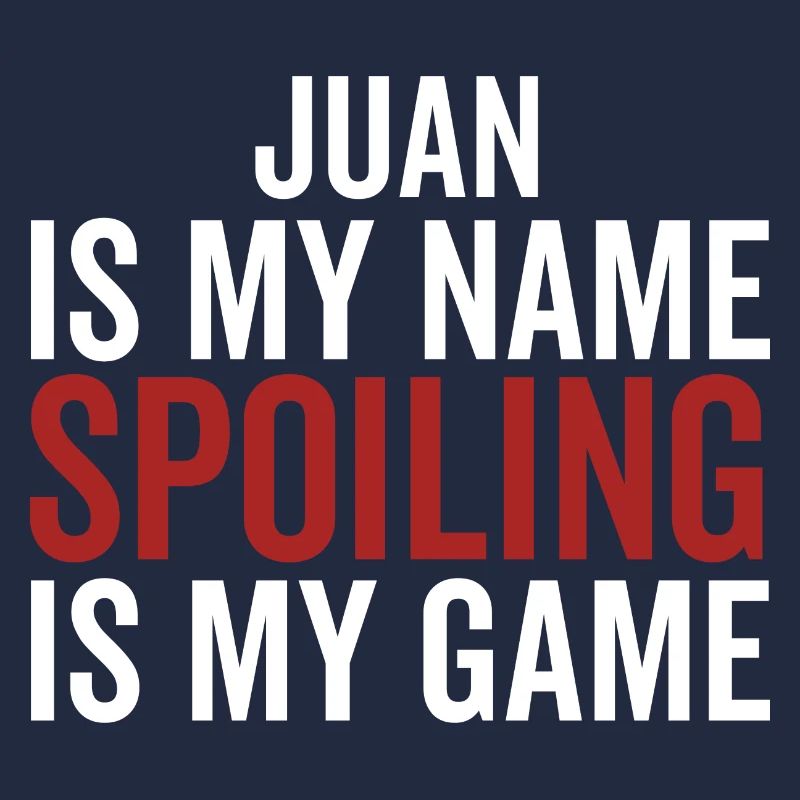Juan est mon nom Spoiling est mon jeu