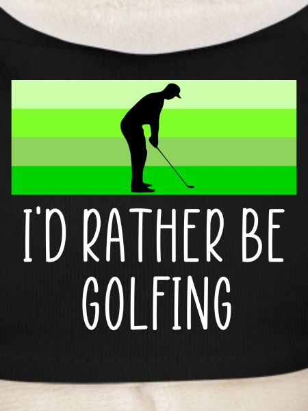 Rather be golfing