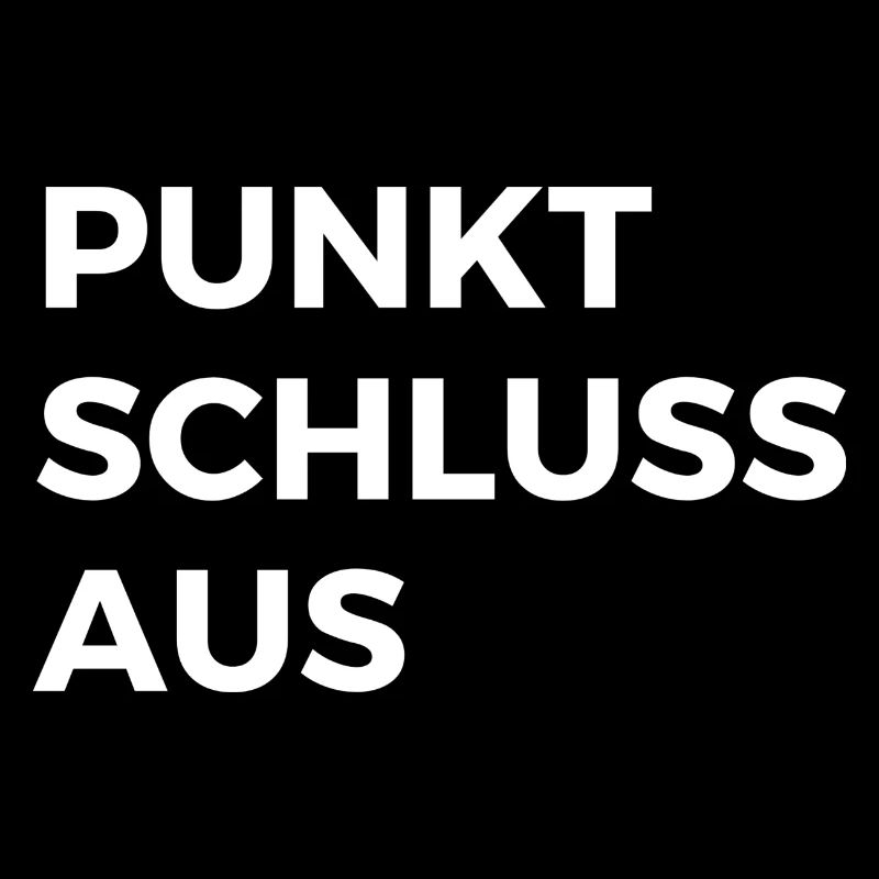 Punkt, Schluss, Aus. Spruch, Geschenk