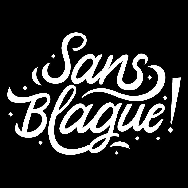 Sans blague !