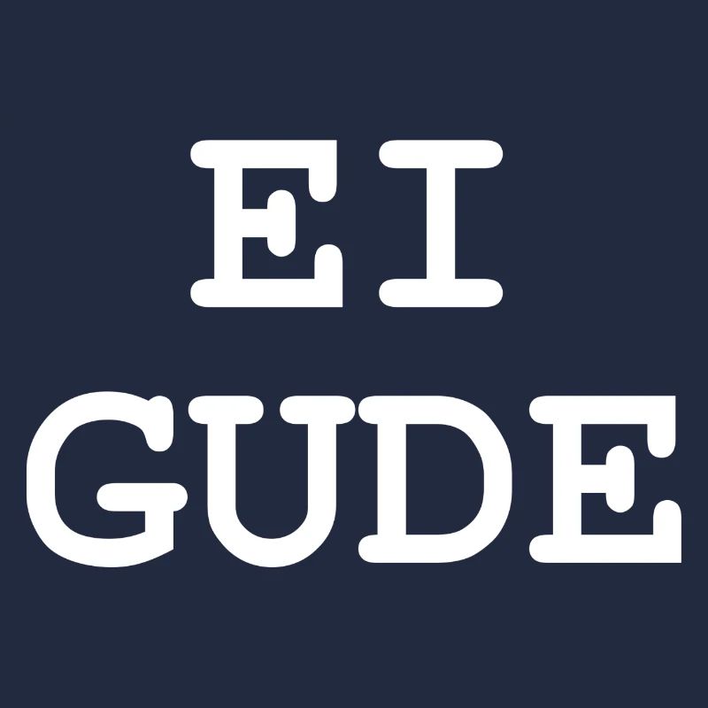 Ei Gude!