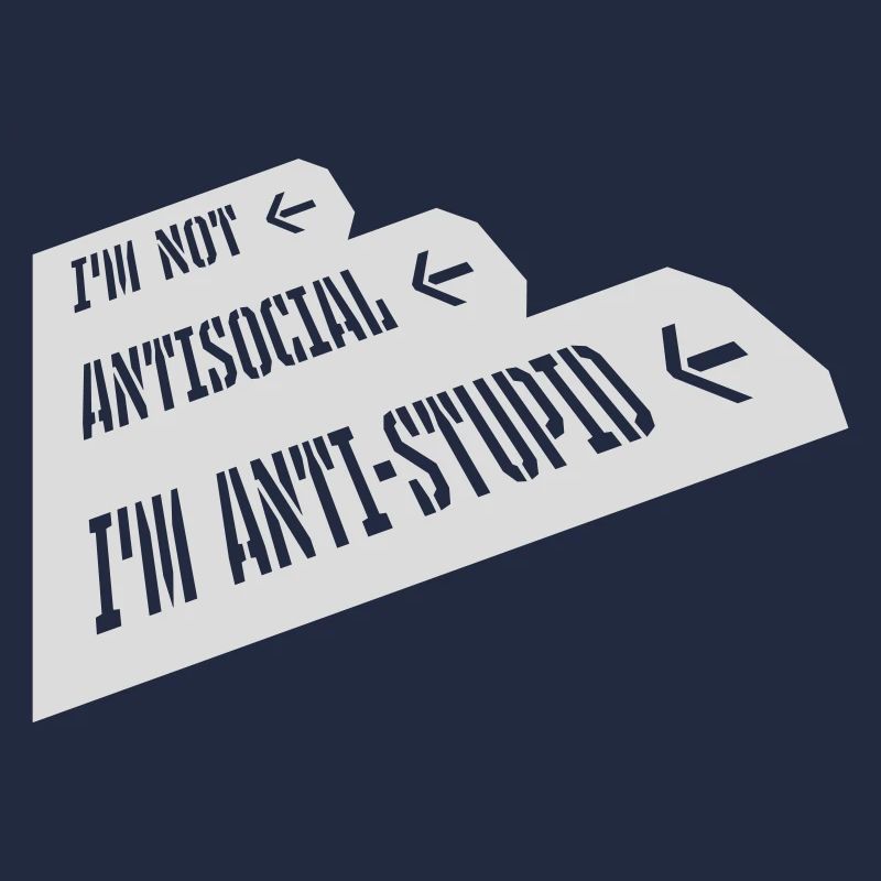 pas antisocial anti-stupide