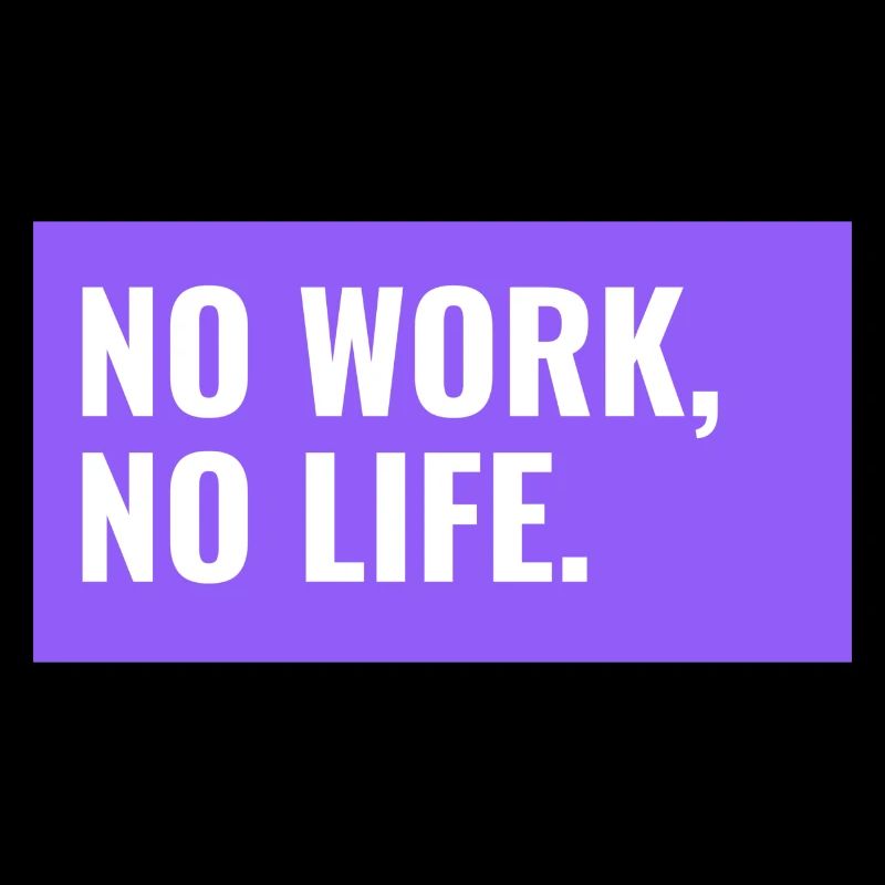 PAS DE TRAVAIL, PAS DE VIE. Concevoir