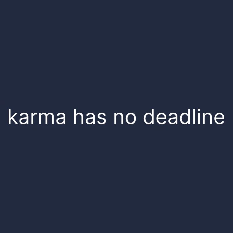 karma has no deadline 2