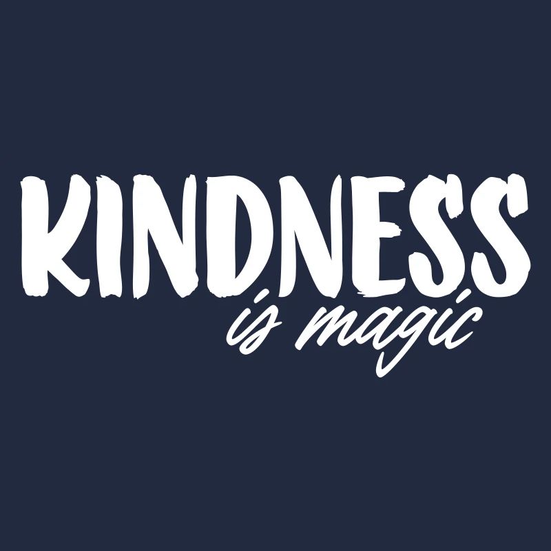 Kindness is magic