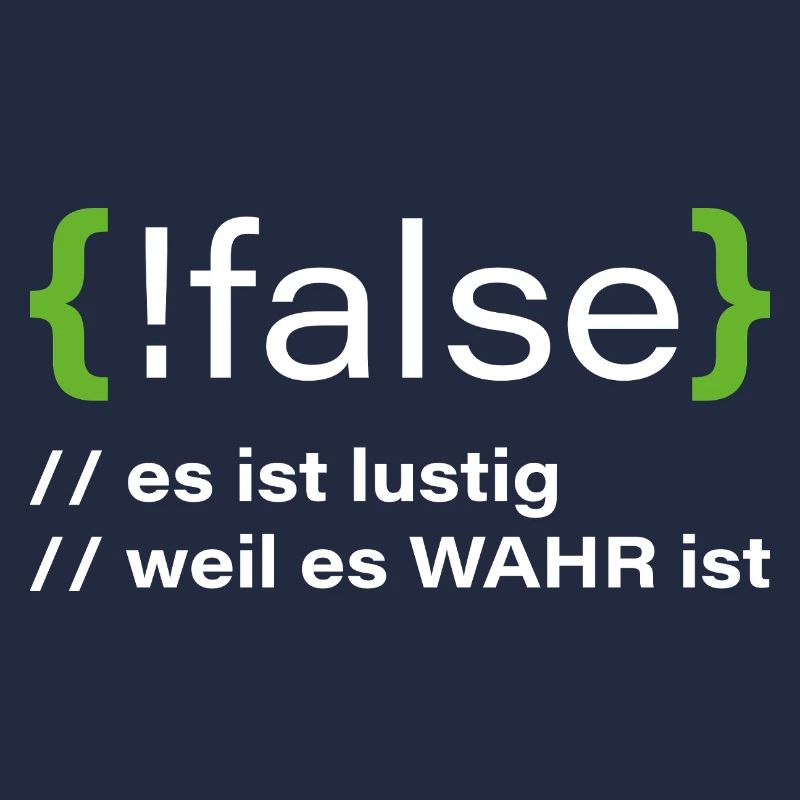 false - Lustiger Programmierer Spruch