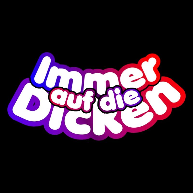 Immer auf die Dicken