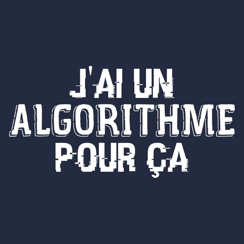 J'Ai Un Algorithme Pour Ça