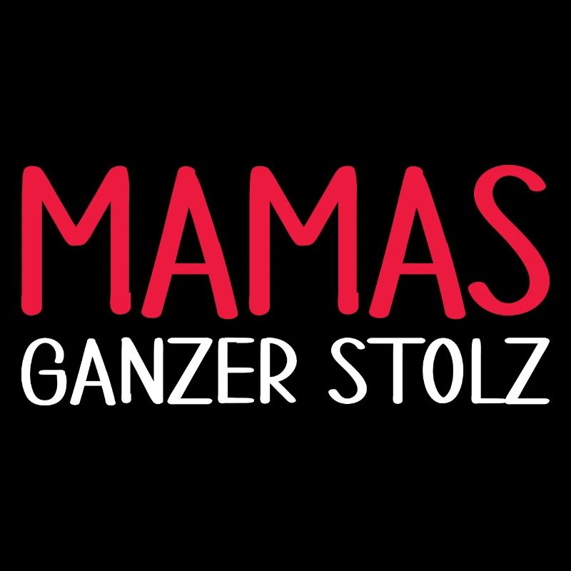 Mamas Ganzer Stolz