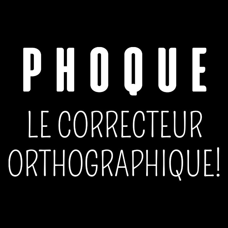 phoque le correcteur orthographique
