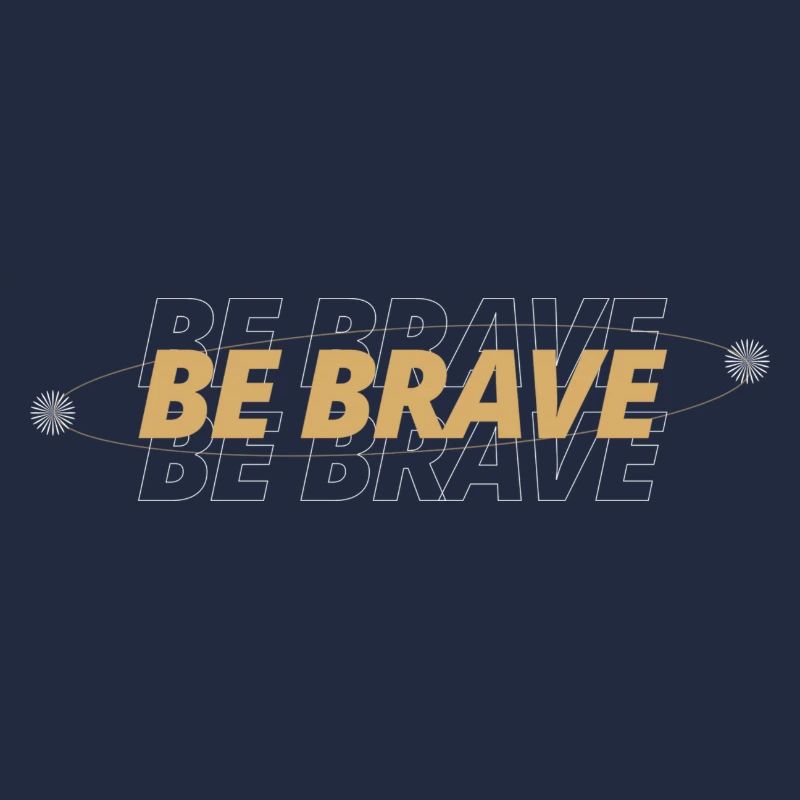Soyez courageux