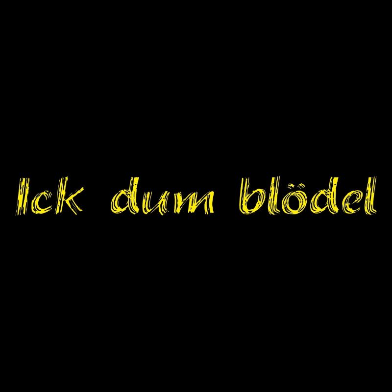 Ick dum blödel
