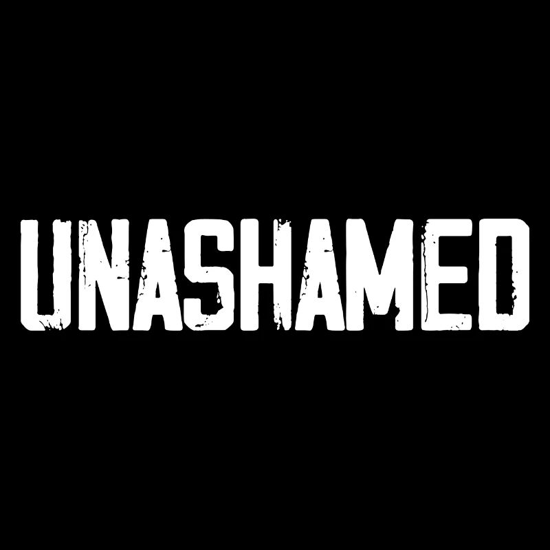 Unashamed
