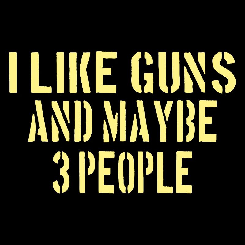 PRO GUN / 2ND AMENDMENT: I like guns!